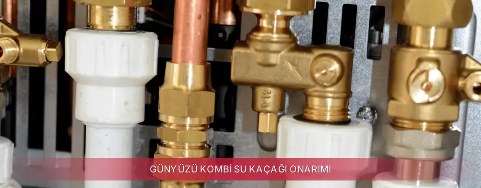 Günyüzü İlçemi Maktek Kombi Su Kaçağı Onarımı