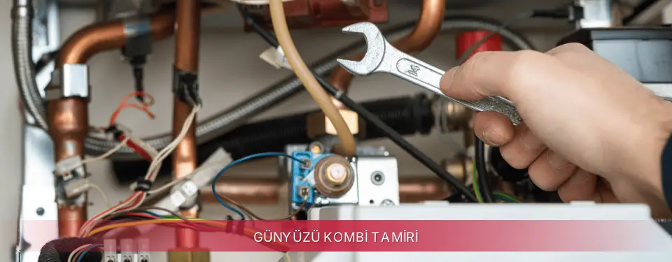 Günyüzü İlçemi Maktek Kombi Tamiri